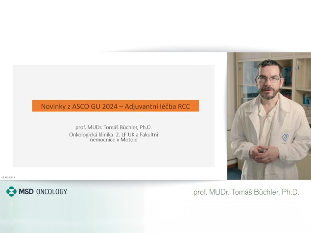 Prof. MUDr. Tomáš Büchler, Ph.D. - Novinky z ASCO GU 2024 - Adjuvantní léčba RCC