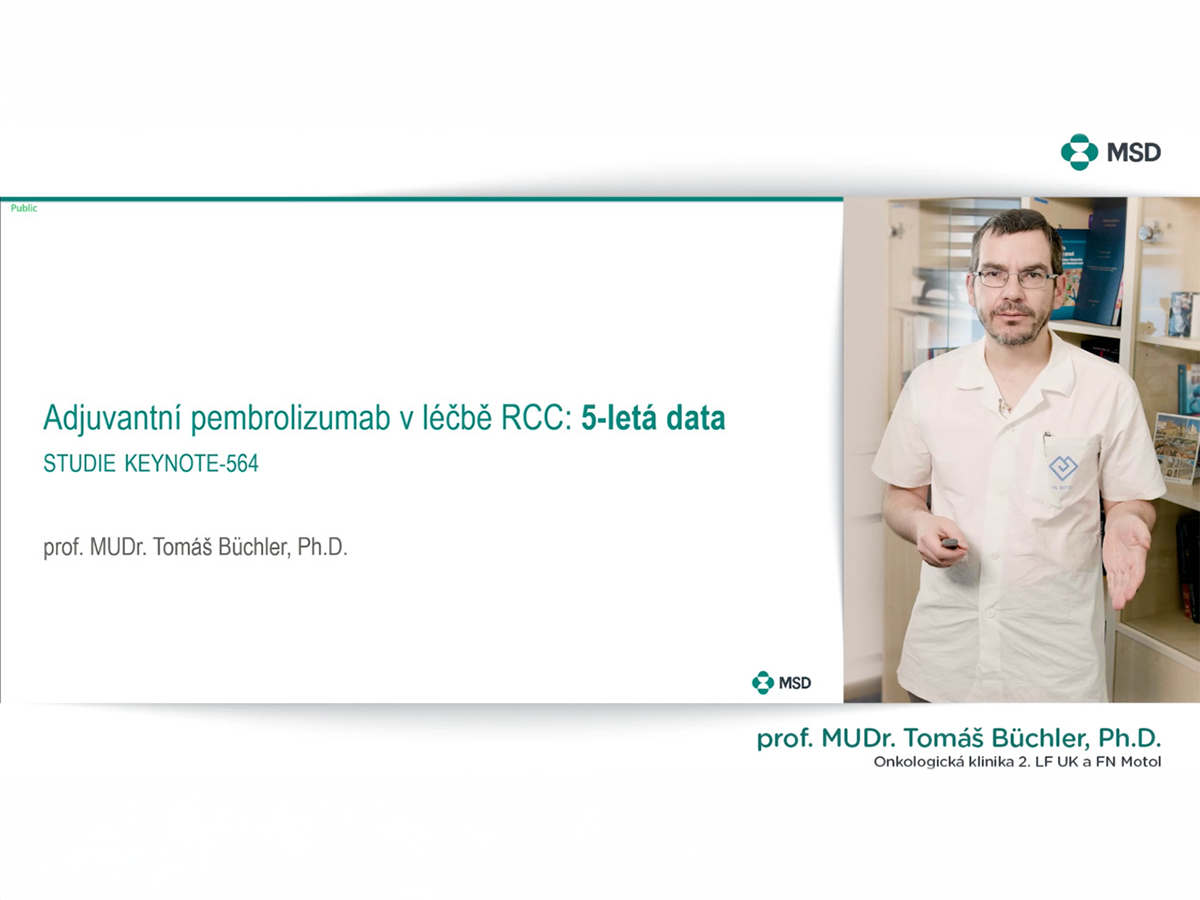 Prof. MUDr. Tomáš Büchler, Ph.D. - Adjuvantní pembrolizumab u RCC: 5letá data ze studie KEYNOTE-564