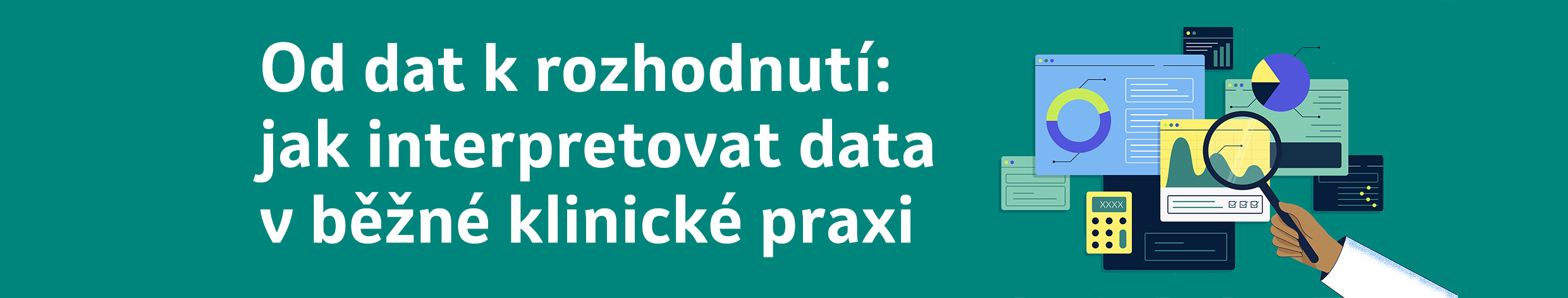 Od dat k rozhodnutí: jak interpretovat data v běžné klinické praxi